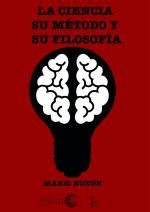 Cubierta para LA CIENCIA SU MÉTODO Y SU FILOSOFÍA