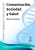 Cubierta para Primer Congreso Internacional Comunicación, Sociedad y Salud: Libro de memorias